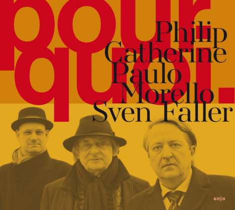 Philip Catherine, Paulo Morello, Sven Faller - Pourquoi (tweedehands CD)
