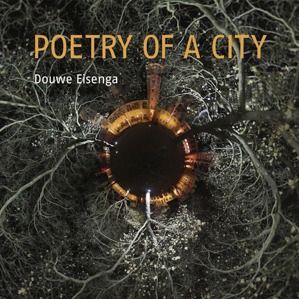 Douwe Eisenga - Poetry of a city (CD)