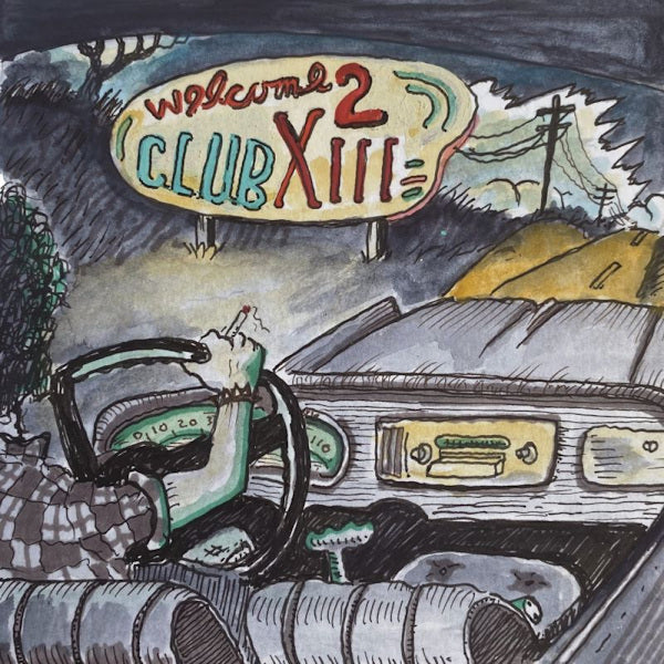 Drive-By Truckers - Welcome 2 club XIII (LP) - Velvet Music