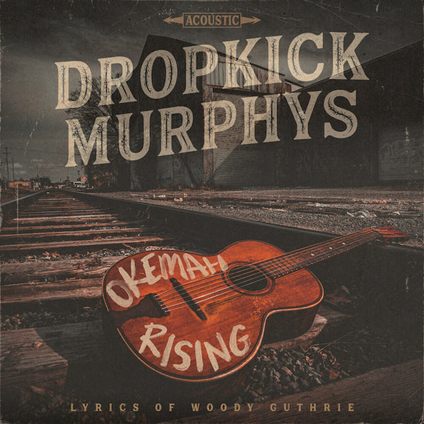 Dropkick Murphys - Okemah rising (LP)