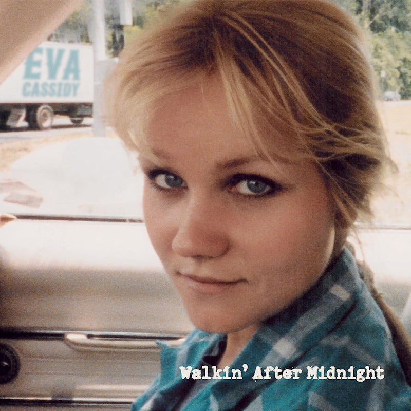Eva Cassidy - Walkin' after midnight (LP)