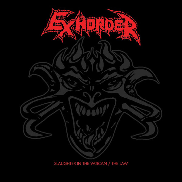 Exhorder - Slaughter in the vatican / the law (CD)