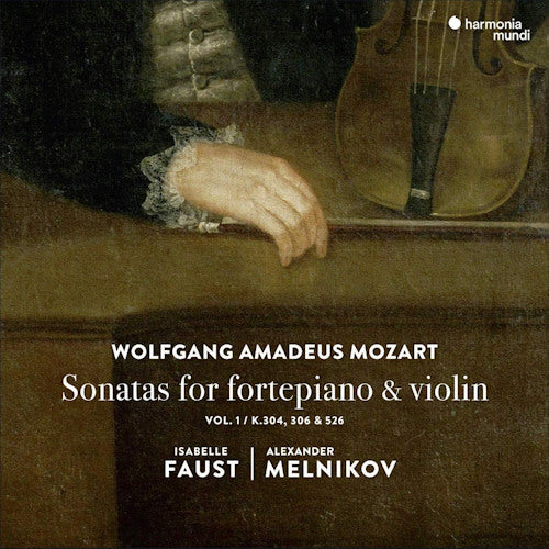 Isabelle Faust / Alexander Melnikov - Mozart sonatas for fortepiano & violin vol.1 (CD)