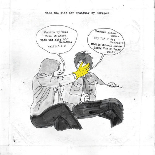 Foxygen - Take the kids off broadway (LP)