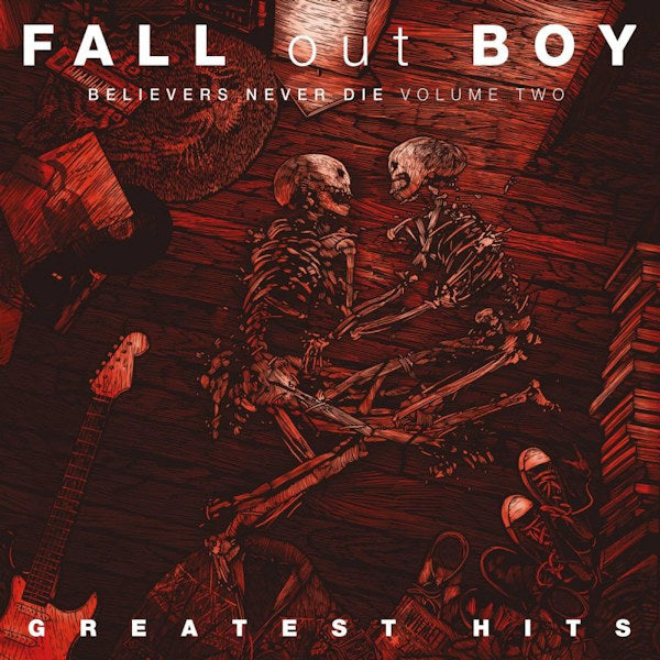 Fall Out Boy - Believers never die volume two: greatest hits (LP)