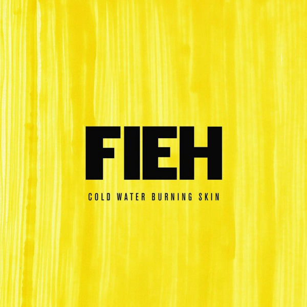 Fieh - Cold water burning skin (CD)