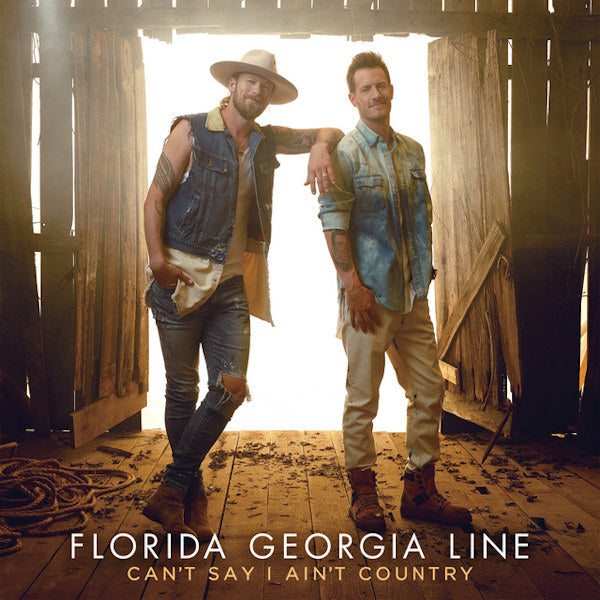 Florida Georgia Line - Can't say i ain't country (LP)