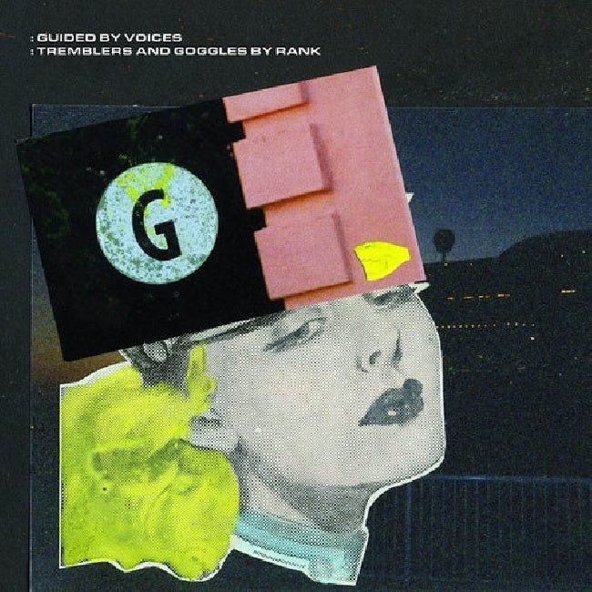 Guided By Voices - Tremblers and goggles by rank (LP)