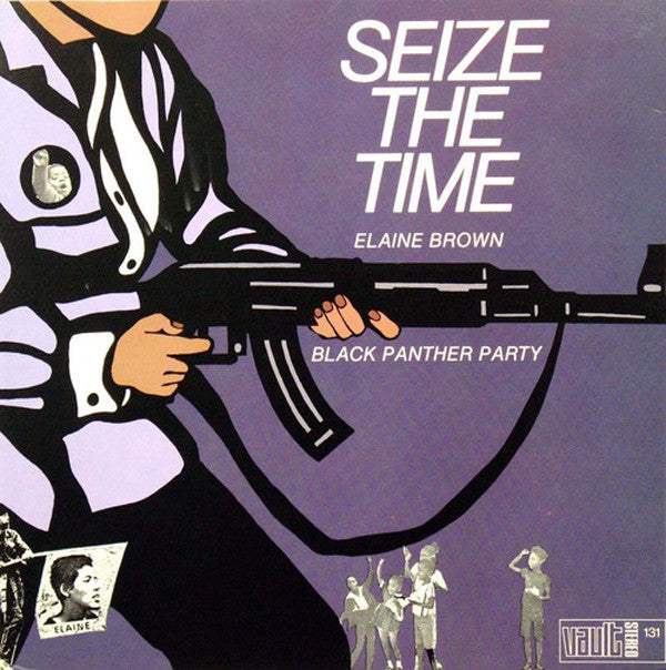 Elaine Brown - Seize The Time - Black Panther Party (LP)