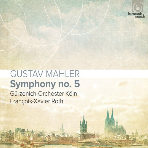 Gurzenich Orchestra Koln / Francois-Xavier Roth - Mahler symphony no.5 (CD)