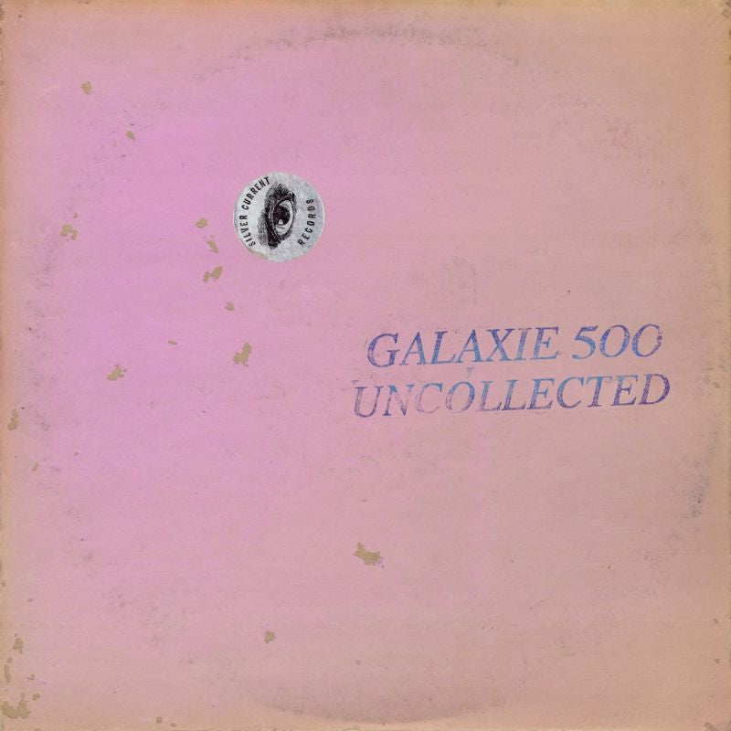 Galaxie 500 - Uncollected Noise New York ’88 -’90 (LP)