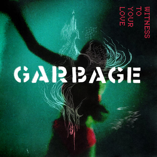 Garbage - Witness to your love (LP)