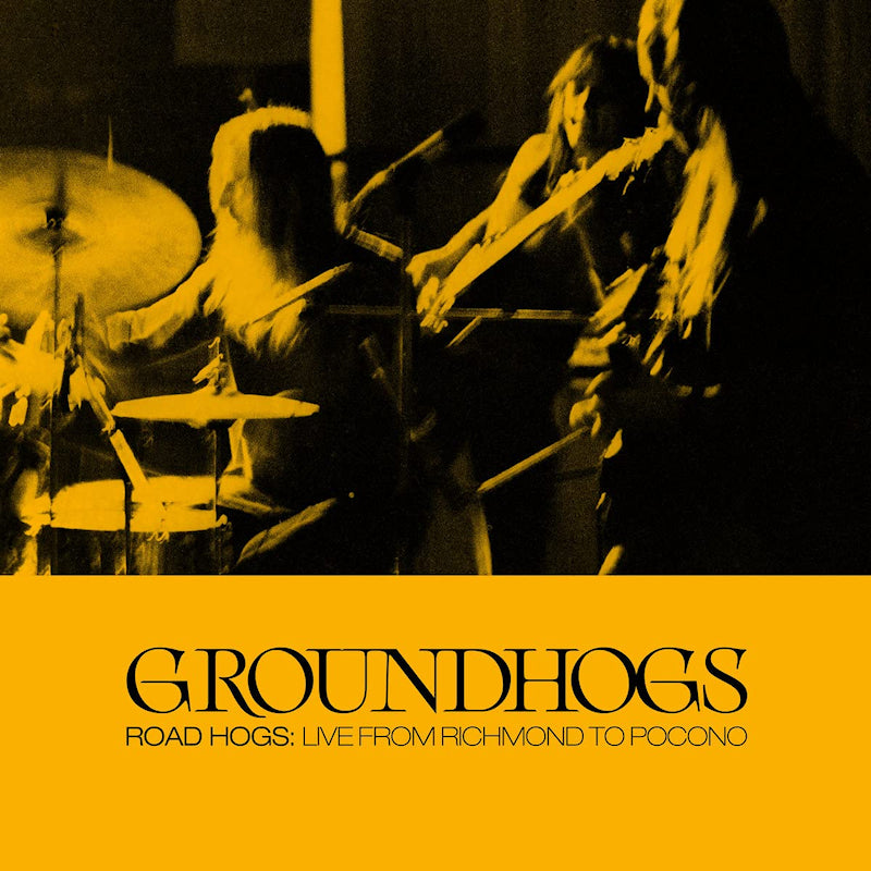 Groundhogs - Roadhogs: live from richmond to pocono (CD)