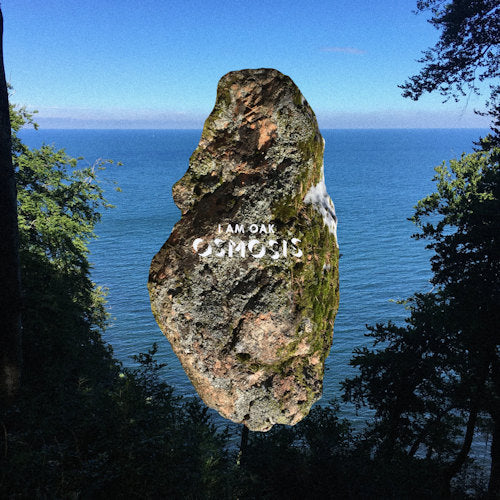 I Am Oak - Osmosis (LP)
