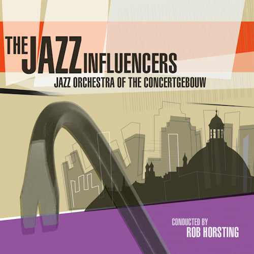 Jazz Orchestra Of The Concertgebouw - Jazz influencers (CD)