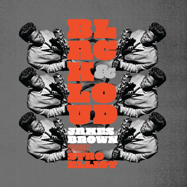 James Brown - Black & loud: reimagined by stro elliot (LP)