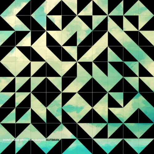 Kutiman - Don't hold onto the clouds (LP)