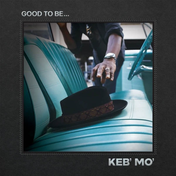 Keb'mo' - Good to be... (LP)