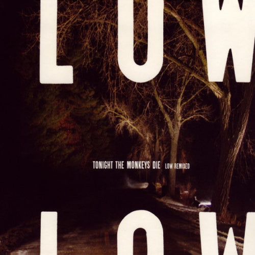 Low - Tonight the monkeys die (CD)