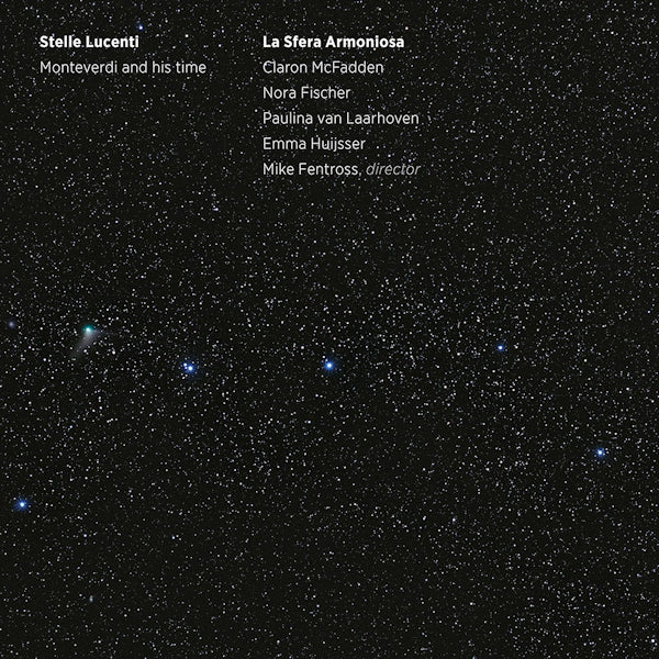 La Sfera Armoniosa / Mike Fentross - Stelle Lucenti: Monteverdi And His Time (CD)