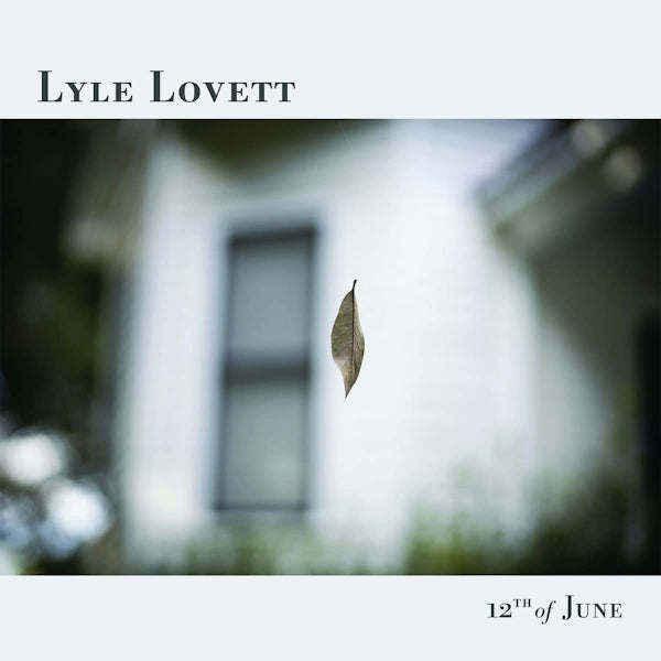 Lyle Lovett - 12th of June (LP)