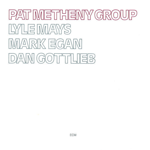 Pat Metheny -group- - Pat metheny group (LP)