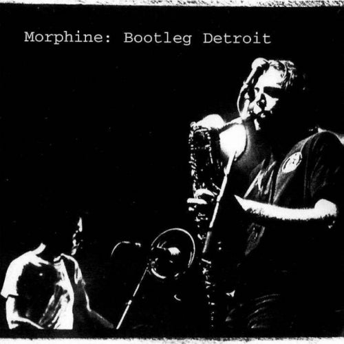 Morphine - Bootleg detroit (CD)
