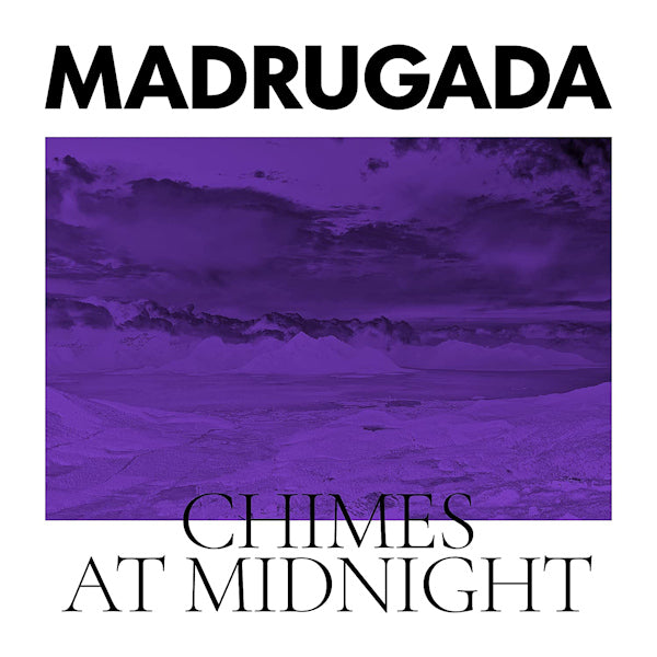 Madrugada - Chimes at midnight (special edition) (LP)
