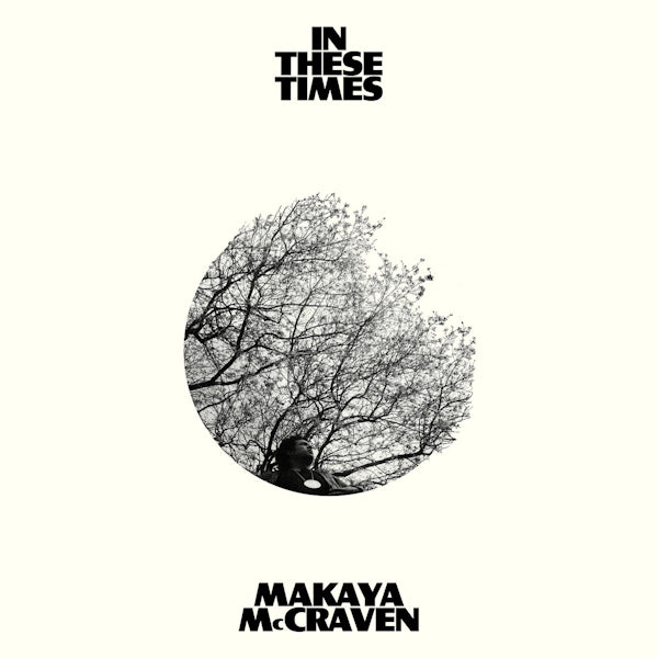 Makaya McCraven - In these times (CD)