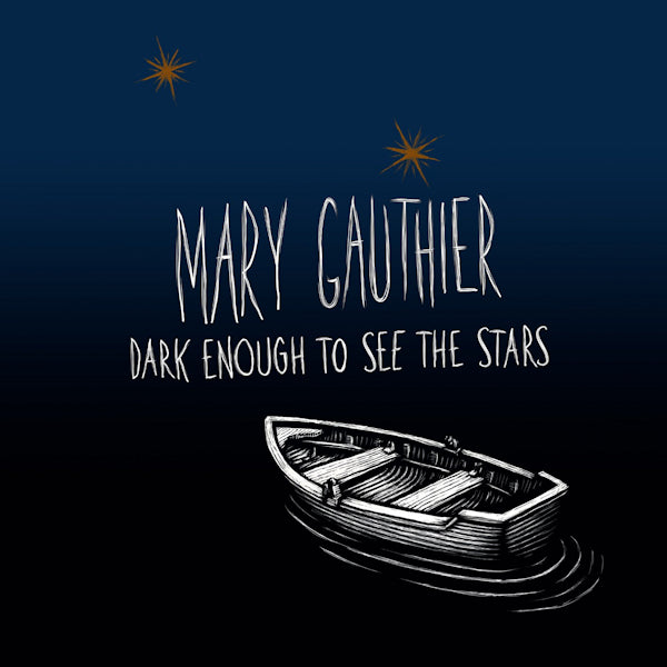 Mary Gauthier - Dark enough to see the stars (LP)