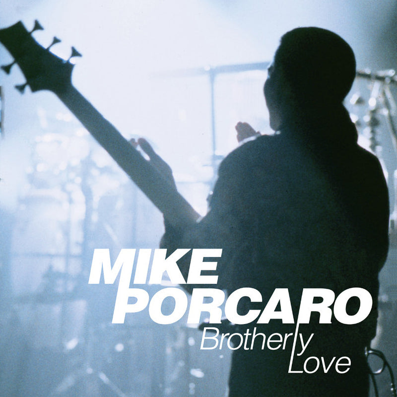 Mike Porcaro - Brotherly love (CD)