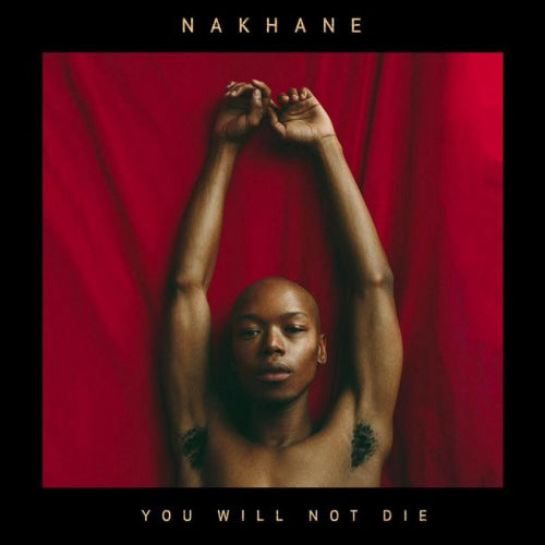 Nakhane - You will not die (CD)