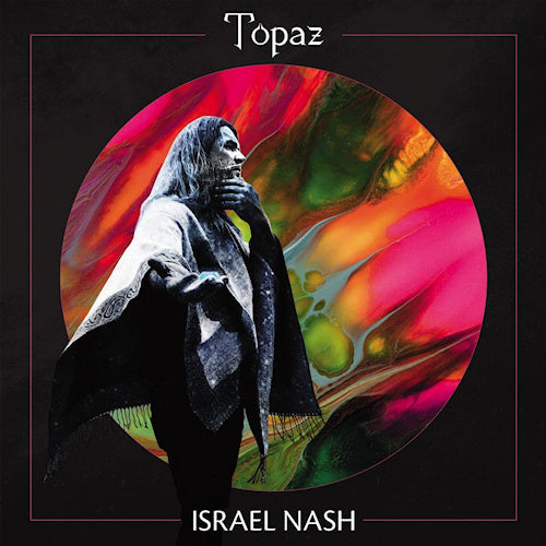 Israel Nash - Topaz (LP)