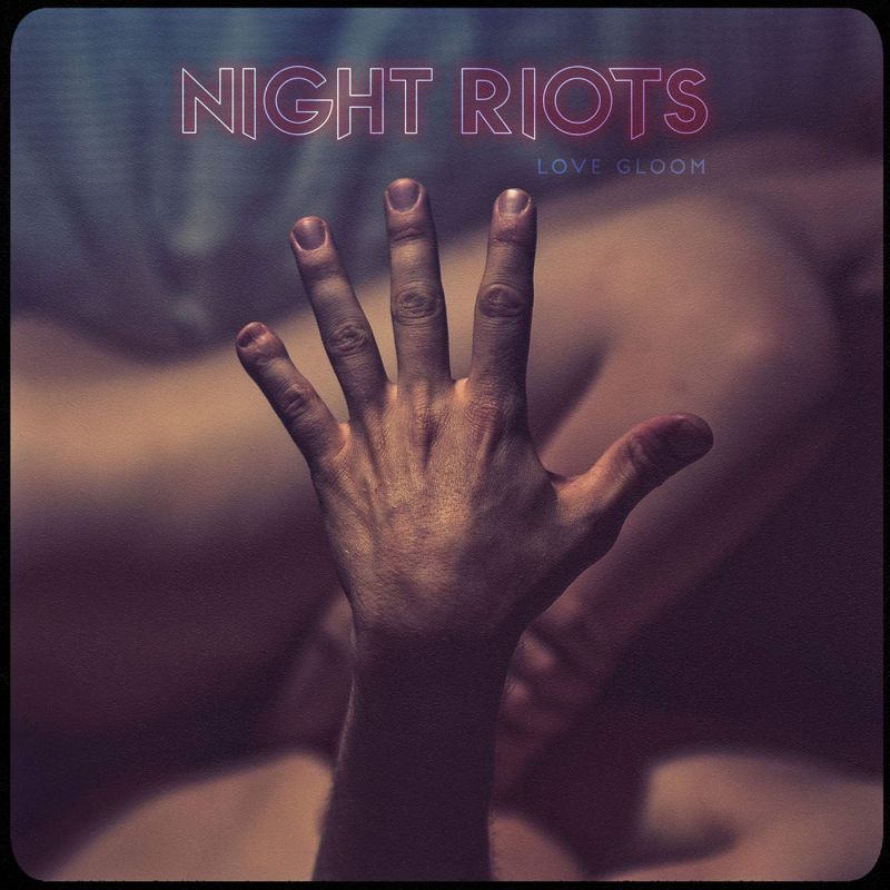 Night Riots - Love gloom (LP)
