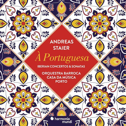 Andreas Staier - A portuguesa - iberian concertos & sonatas (CD)