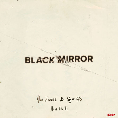 Alex Somers & Sigur Ros - Black mirror hang the dj (LP)