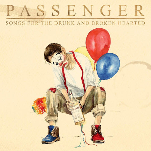 Passenger - Songs for the drunk and broken hearted (CD)
