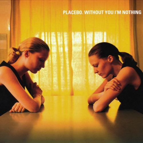 Placebo - Without you i'm nothing (CD)