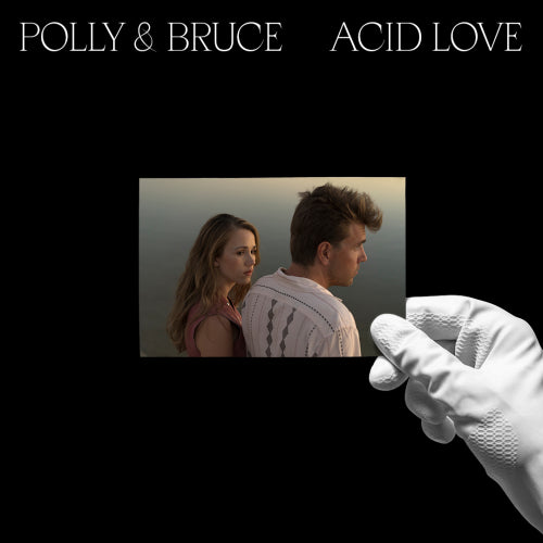 Polly & Bruce - Acid love (LP) - Velvet Music