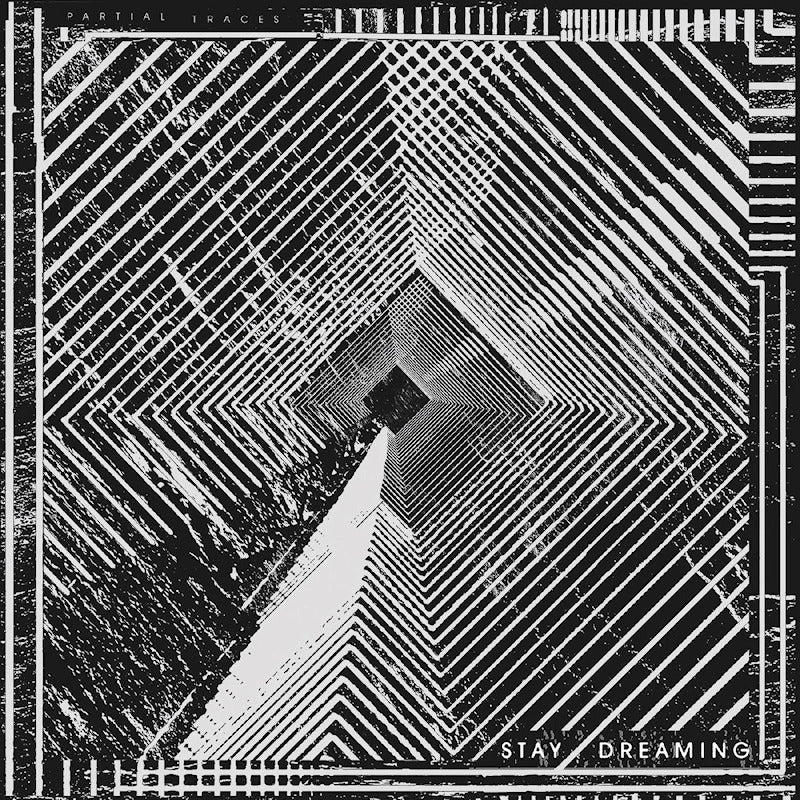 Partial Traces - Stay dreaming (LP)