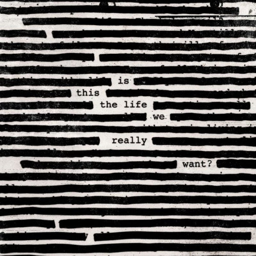 Roger Waters - Is this the life we really want? (LP)