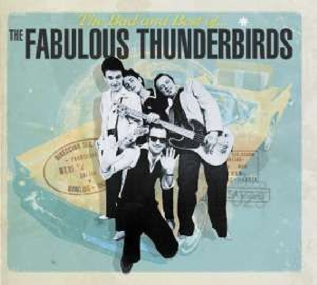 Fabulous Thunderbirds - Bad & best of the fabulour thunderbirds (LP)