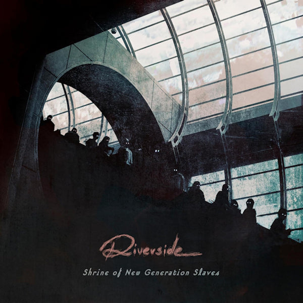 Riverside - Shrine of new generation slaves (re-issue 2023) (LP)