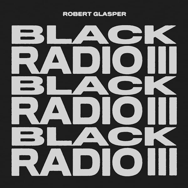 Robert Glasper - Black radio III (CD)