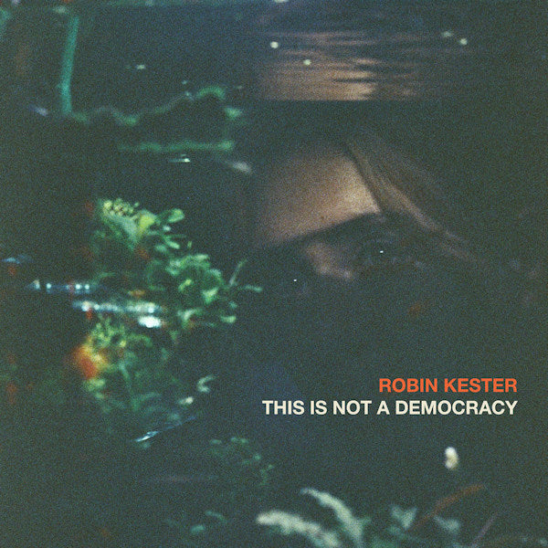Robin Kester - This is not a democracy (LP)