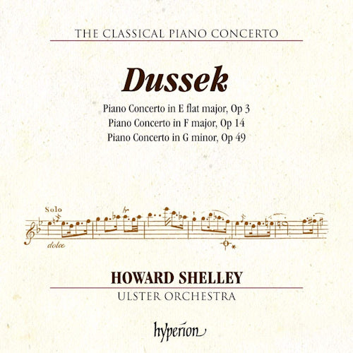 Howard Shelley - Dussek: piano concertos opp.3, 14 & 49 (CD)