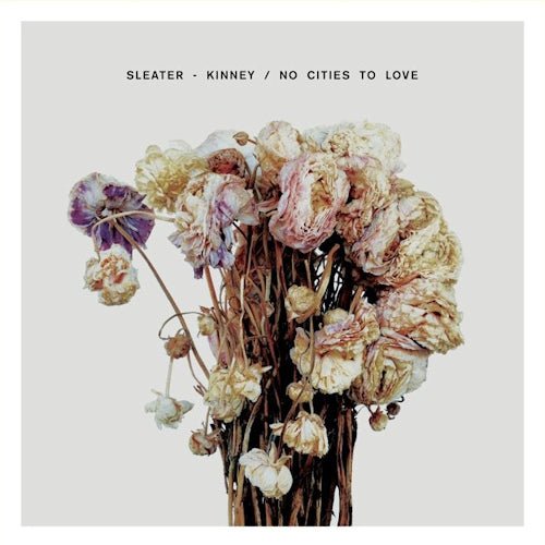 Sleater Kinney - No cities to love (LP)