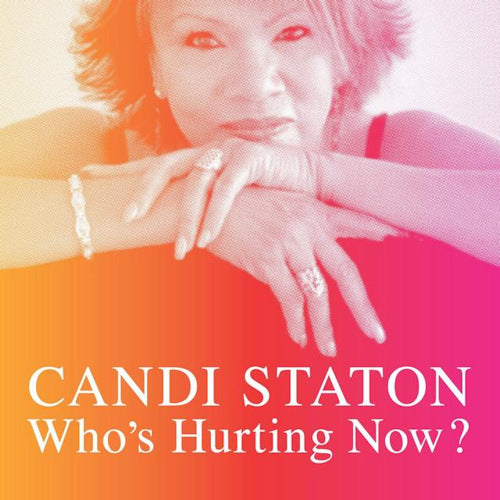 Candi Staton - Who's hurting now (LP)