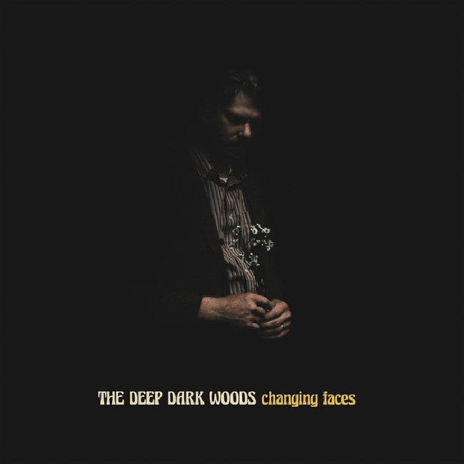 The Deep Dark Woods - Changing faces (LP)