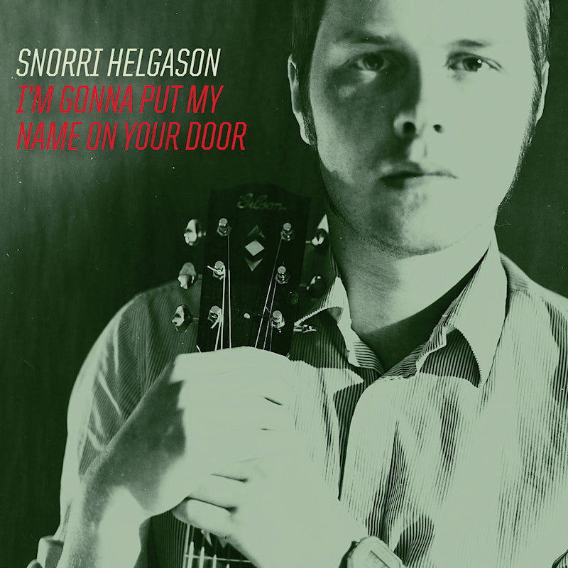 Snorri Helgason - I'm gonna put my name on your door (LP)